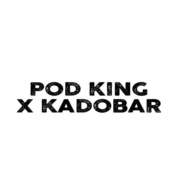 POD KING X KADOBAR