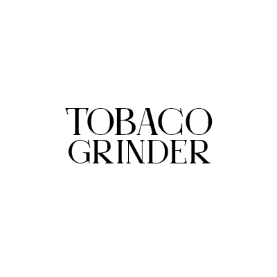 TOBACCO GRINDERS